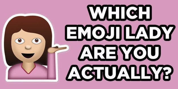 Which Emoji Lady Are You Actually