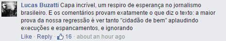 "A maior prova da nossa regressão é ver tanto 'cidadão de bem' aplaudindo execuções e espancamentos."