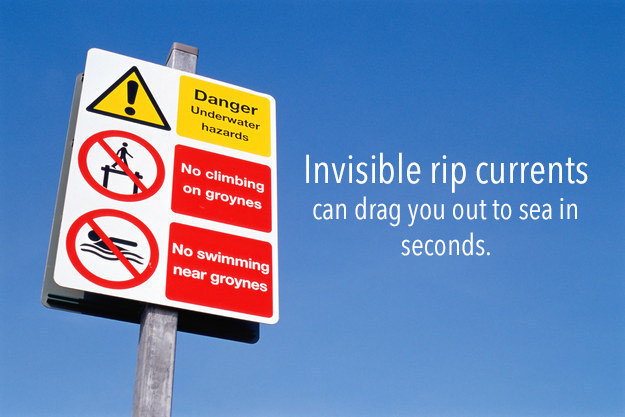 Rip currents can form in any large area of open water, and what may be safe one day, could be fatal the next. That's why you should never go swimming in an area that isn't supervised by a lifeguard. In the last eight years, nearly 17,000 people have been rescued from rip currents on beaches in the UK alone.