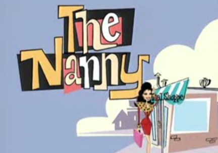 Really I don't care what you do with 'The Nanny,' as long as we don't have to hear Fran Drescher laugh. Dub it over in Spanish, turn it into 'Mystery Science Theater 3000,' or just replace her laugh with a fog horn. Have at it!