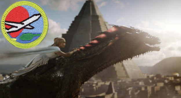 Requirements: Scouts must learn the basics of aviation, take a flight, and pilot an aircraft in person or via simulation.Daenerys Targaryen has earned her badge by FLYING ON A FUCKING DRAGON.
