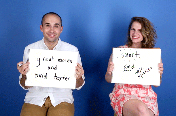 "great stories and avid texter" and "smart, kind, well-spoken"