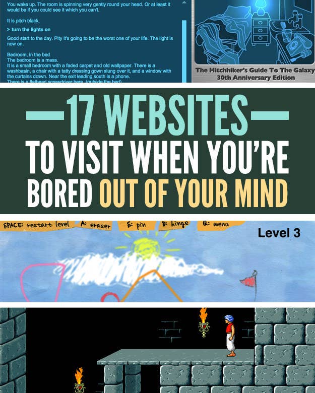 17 Websites To Visit When You're Bored Out Of Your Mind