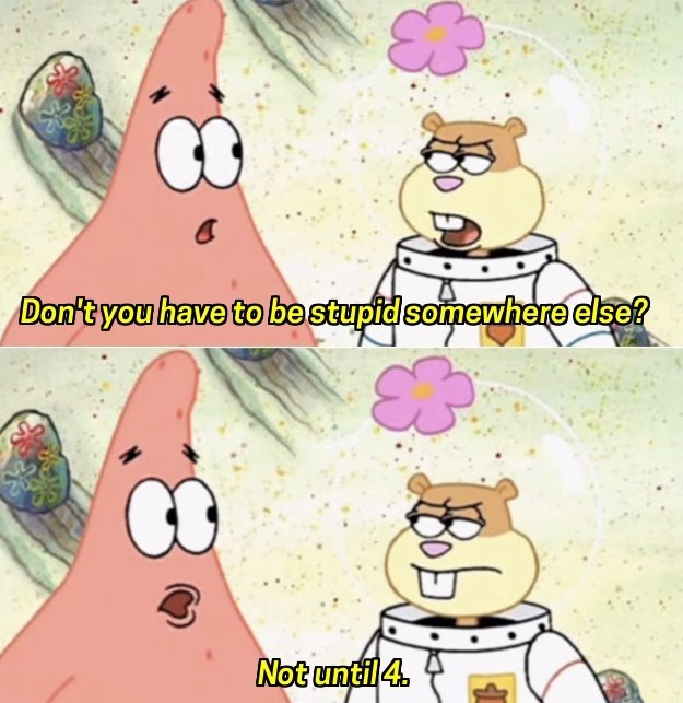 25 Of The Most Hilarious SpongeBob  Quotes
