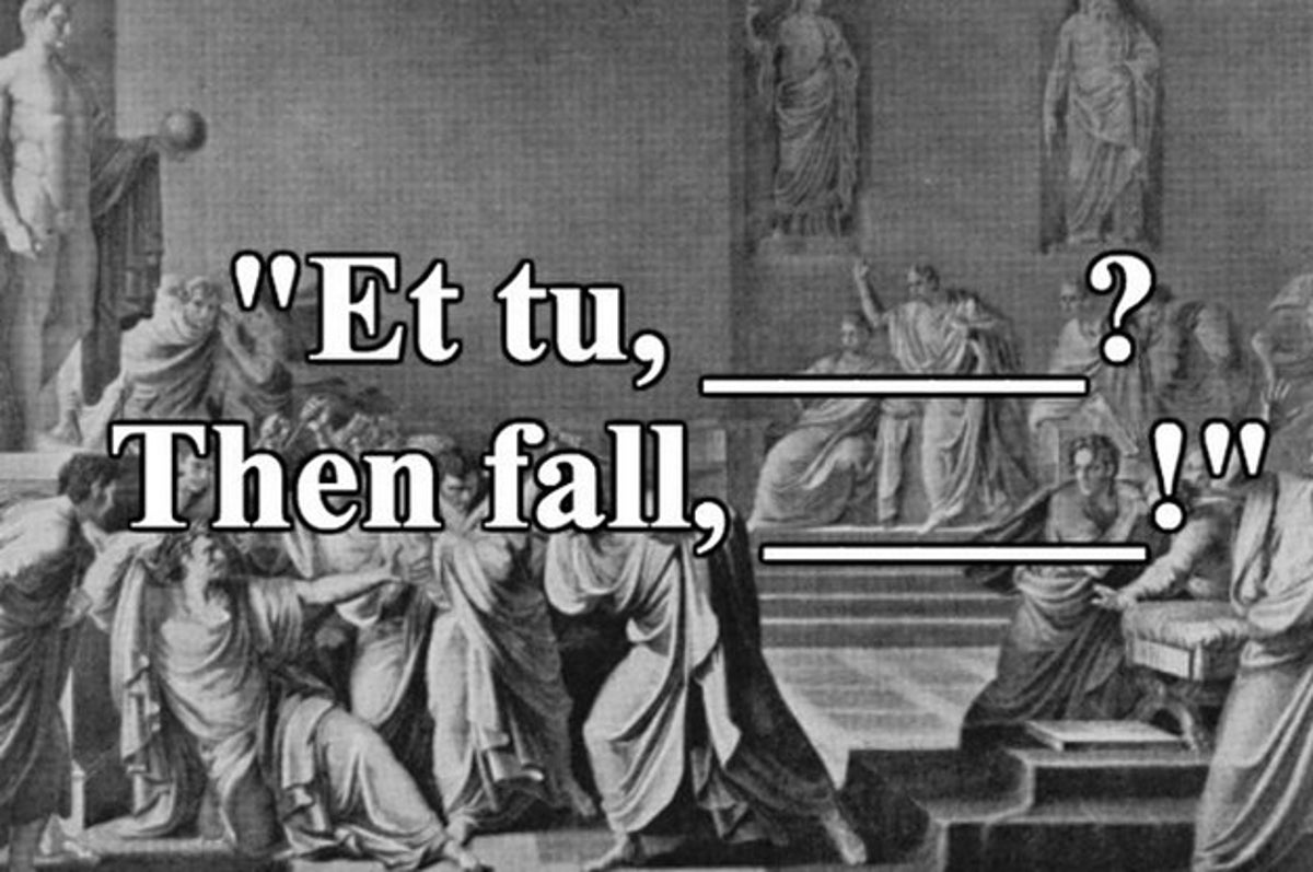 Et Tu Brute Then Fall Caesar