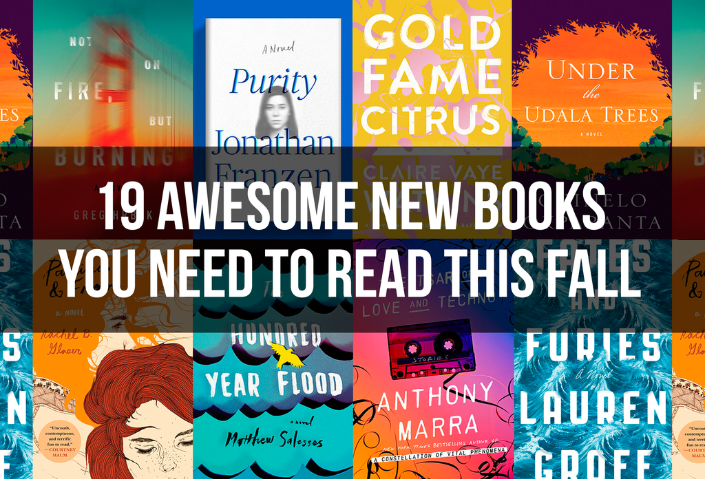 19 Awesome New Books You Need To Read This Fall