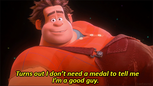 Wreck it Ralph: Self-acceptance is a key message in this film and should be in our own lives too.