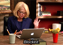 For some reason after exchanging four to five messages, guys feel that they are entitled, so they will either ask for nudes or your favorite position. When that happens there's only one thing to do. BLOCK
