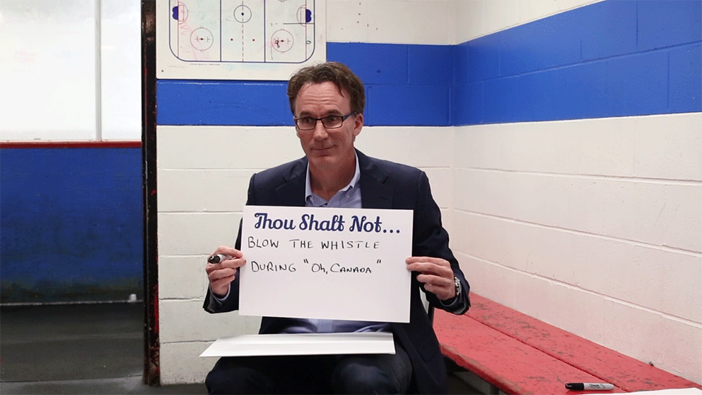 "Thou shalt not blow the whistle during 'Oh, Canada.'"