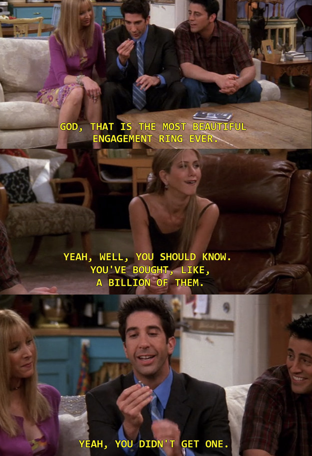 When Ross had had enough of Rachel's jokes.