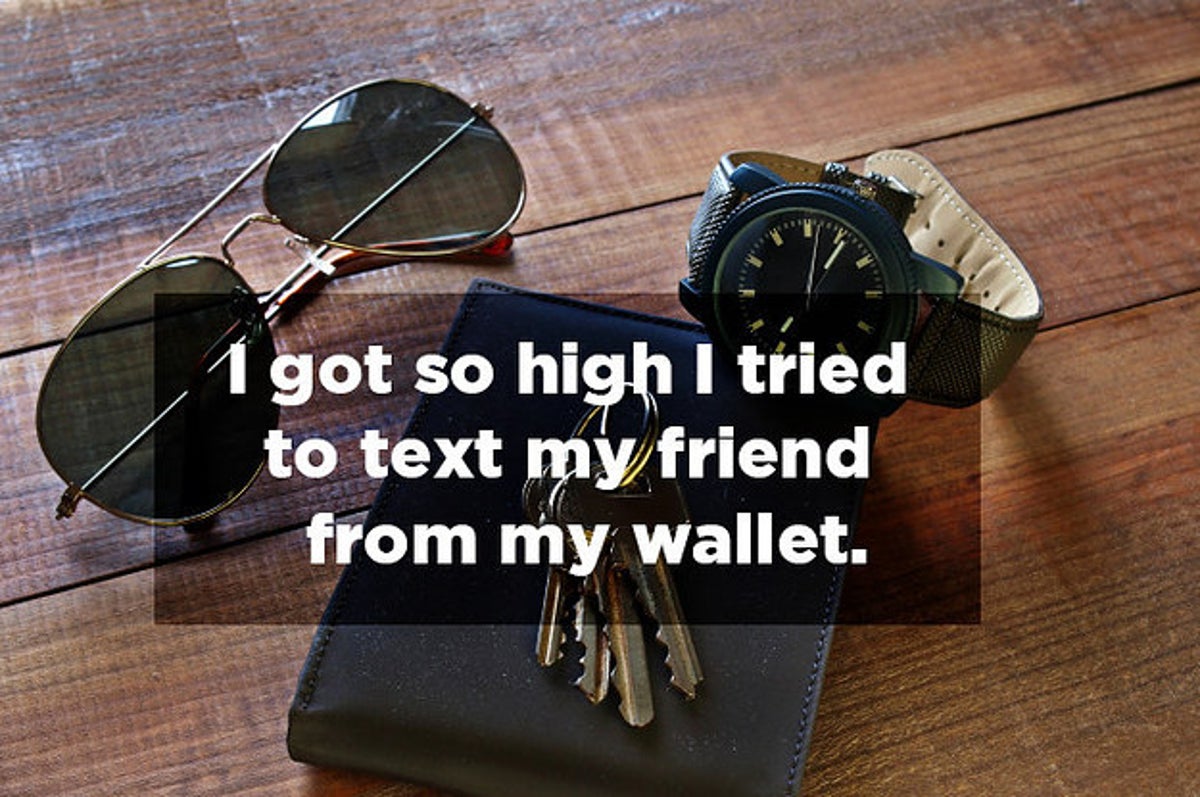 21 Of The Most Hilarious Things People Have Done While High