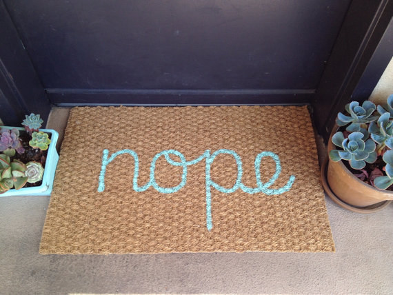 I'm thankful for my new job that gives me an excuse to miss Thanksgiving dinner.—lydiaw4d7cccdf0Buy this doormat for $25 on Etsy.
