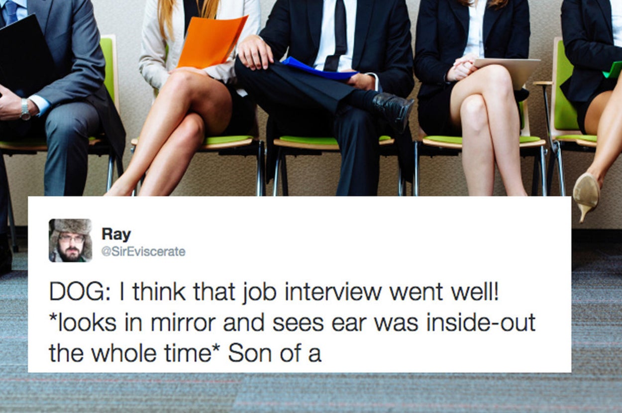 22 Tweets About Job Interviews That'll Actually Make You Laugh