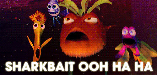 Typical meaning: A type of fish sharks eat.Disney meaning: The encouraging words Gill and the gang give Nemo during his initiation.