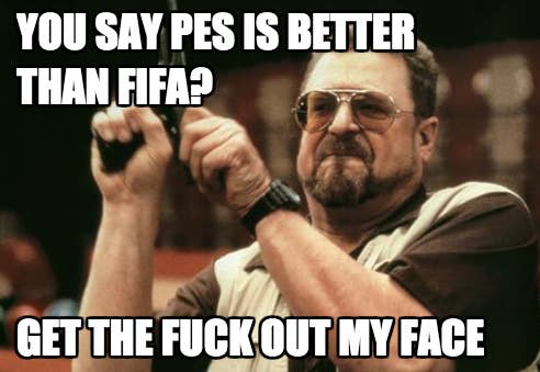 15 Things That Happen When Your Best Friend Is Obsessed With Fifa
