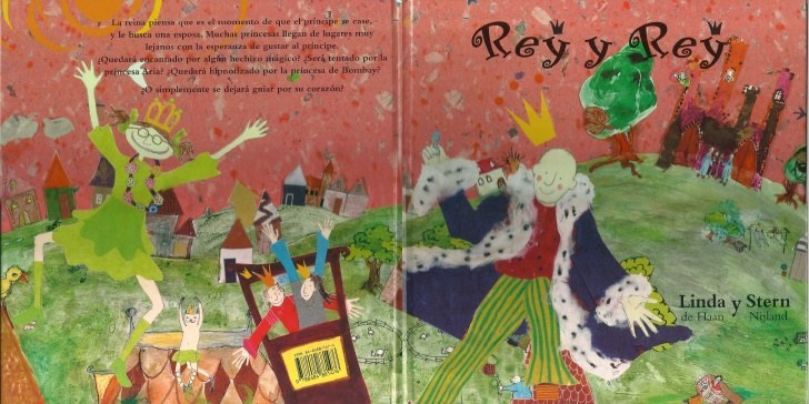 La reina busca una esposa para su hijo el príncipe, pero a él ninguna le gusta.Creado por Linda De Haan y Stern Nijland, el libro trajo mucha polémica y detractores por ser casi de los primeros. En 2008 fue llevado al teatro infantil.También está disponible para leer online.