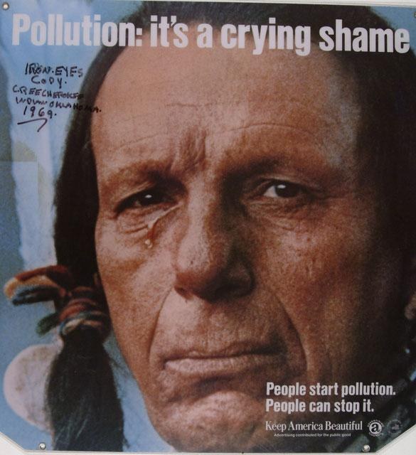 As Iron Eyes Cody (born Espera Oscar de Corti April 3, 1904 — January 4, 1999) shows here, pollution definitely is a crying shame indeed..