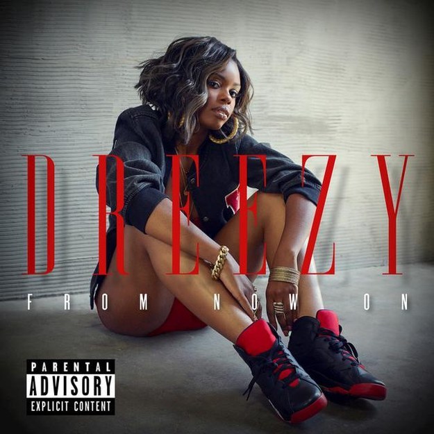 "Serena (ft. DeJ Loaf)" by Dreezy