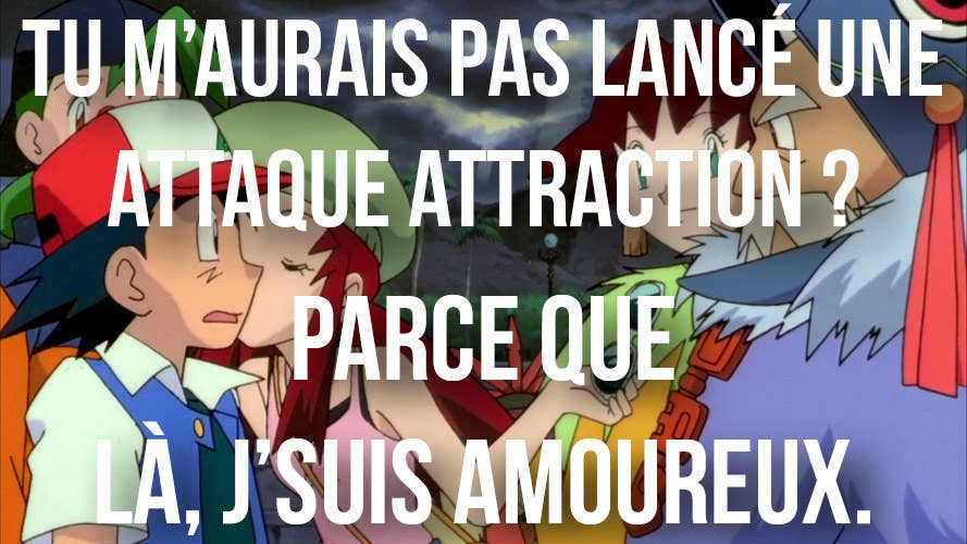 28 Phrases De Drague Qui Ne Marcheraient Que Dans Pokemon