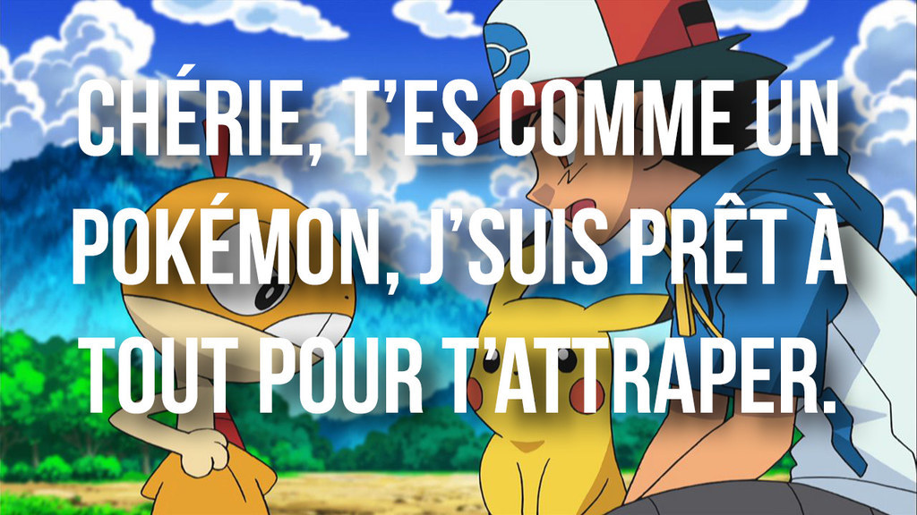 28 Phrases De Drague Qui Ne Marcheraient Que Dans Pokemon