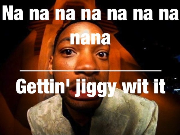 How Well Do You Remember The Lyrics To Gettin Jiggy Wit It By Will Smith