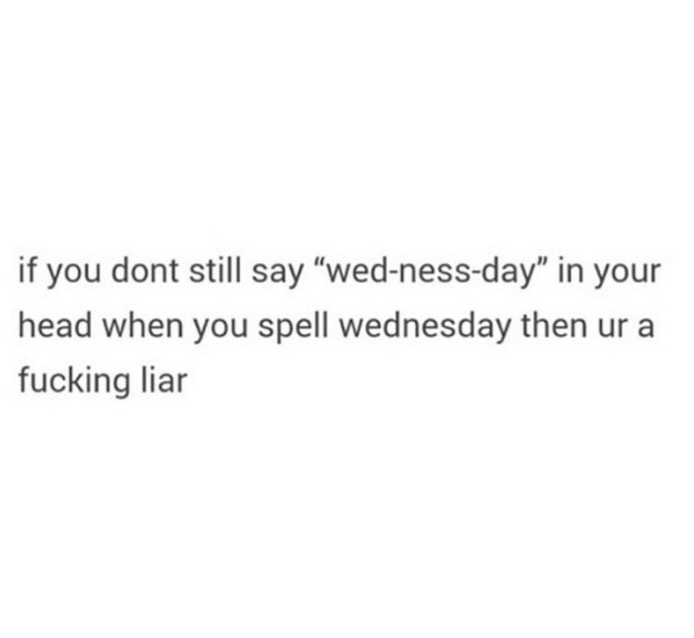 This is the only way to spell Wednesday: