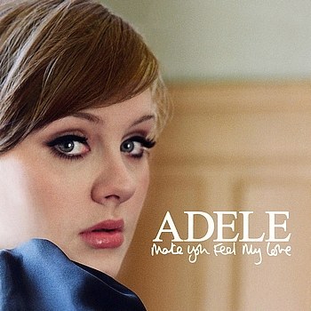 "Make You Feel My Love" - Adele