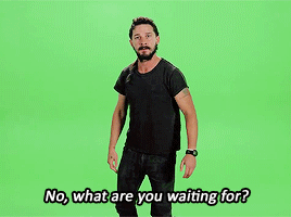 What are you waiting for?