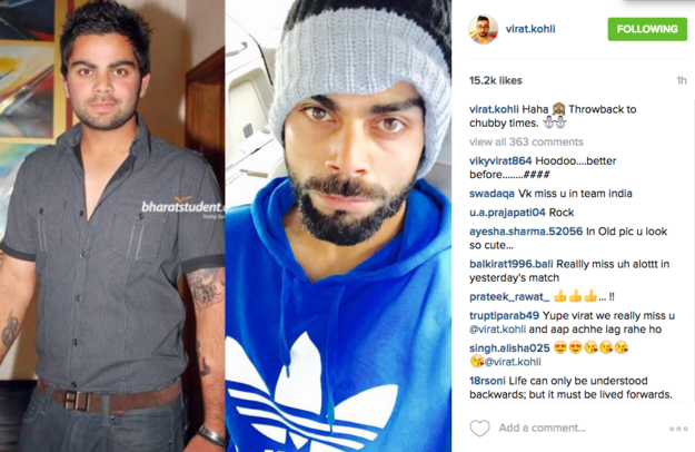 Kohli uploaded a side-by-side Instagram of himself, back when he was "chubby".