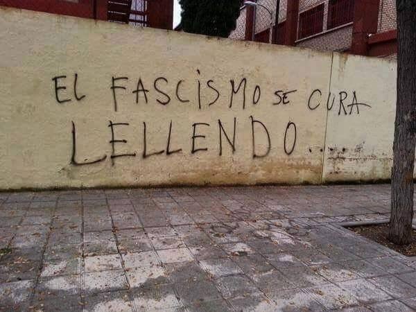 Cuando descubres que el fascismo nunca se va a curar.