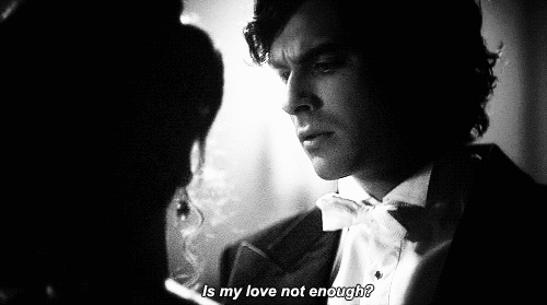 “If I were your girlfriend your love would be more than enough.”