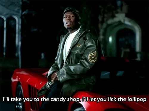 "Candy Shop" by 50 Cent
