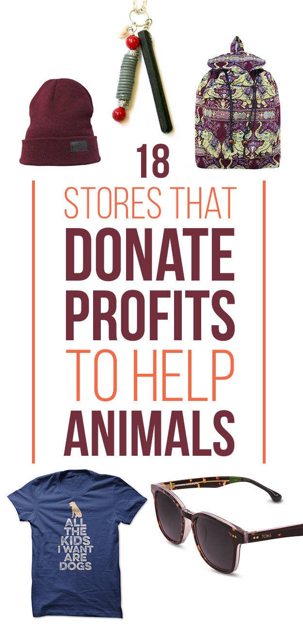 18 Awesome Stores That Donate Profits To Help Animals