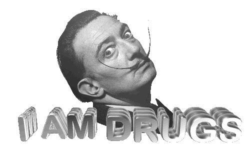 "No hago drogas, soy la droga".