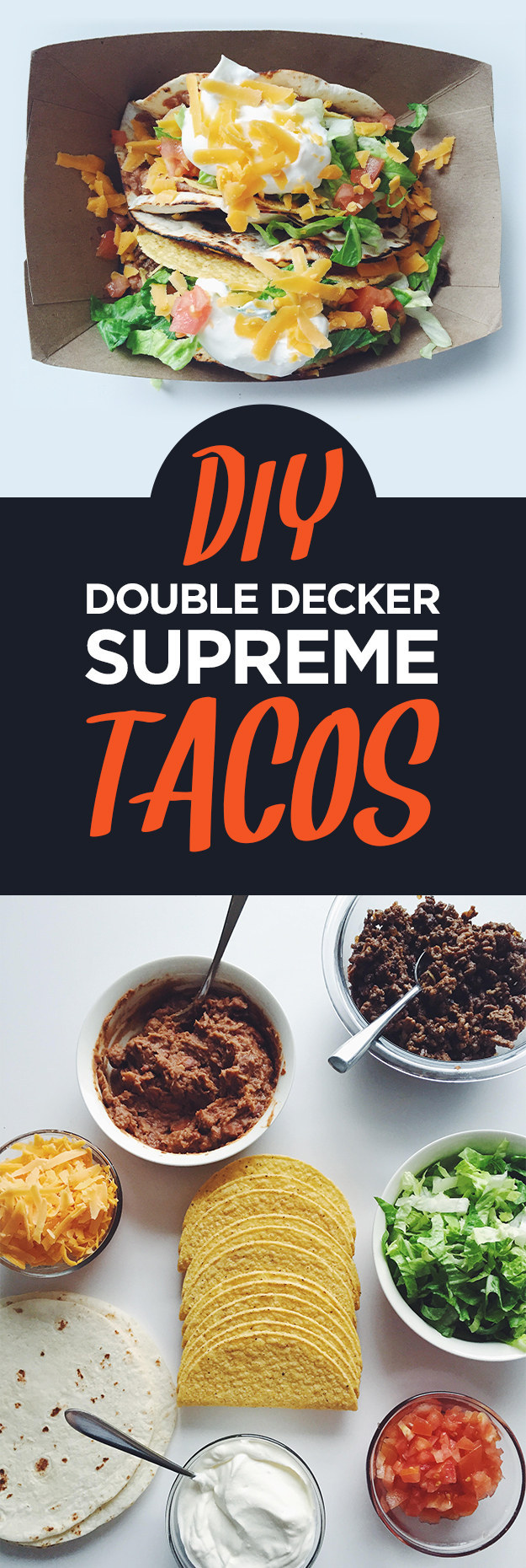 Make Double Decker Tacos At Home, Live Your Best Life