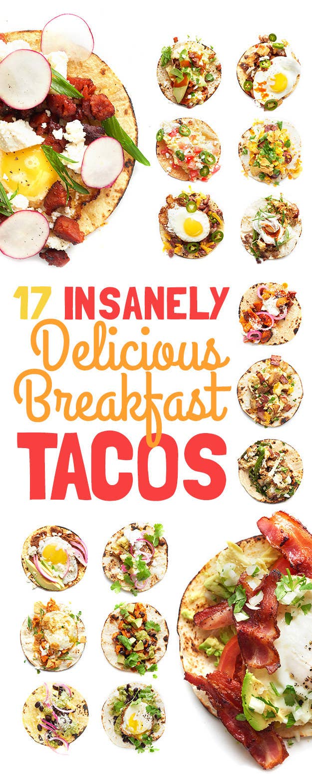 17 Breakfast Taco Combinations That Will Fix Anything That Is Wrong With Your Life
