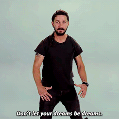 Don't let your dreams be dreams.