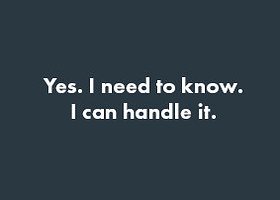 How Much Difficult Truth Can You Handle?