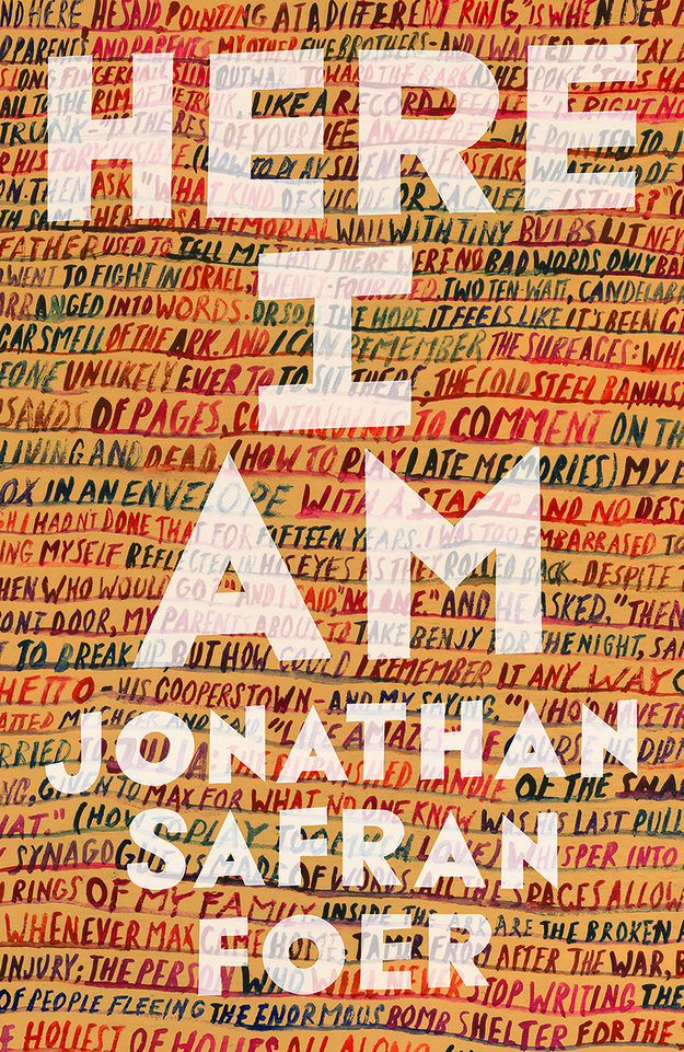 Acclaimed author Jonathan Safran Foer is back with his first novel in over a decade: Here I Am. And here’s the cover!