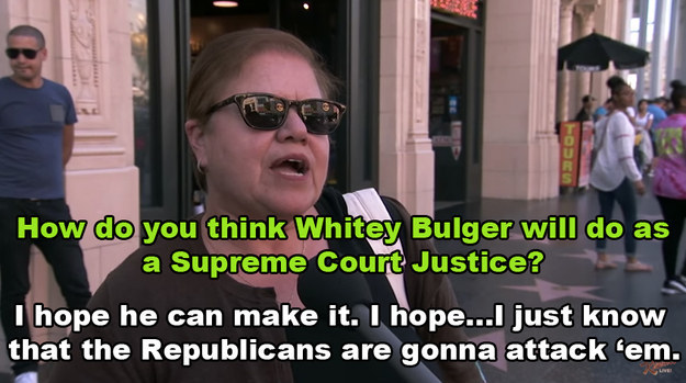 For example, this woman was asked about how she thought Whitey Bulger would fare as a court justice.