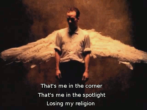"Losing My Religion" by R.E.M.