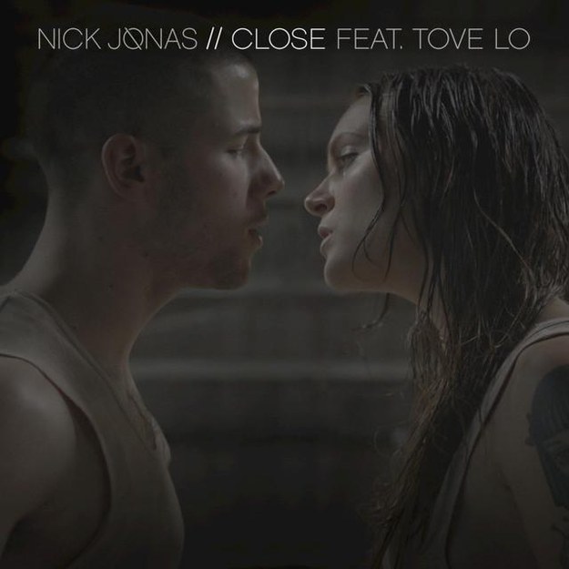 “Close (ft. Tove Lo)” by Nick Jonas