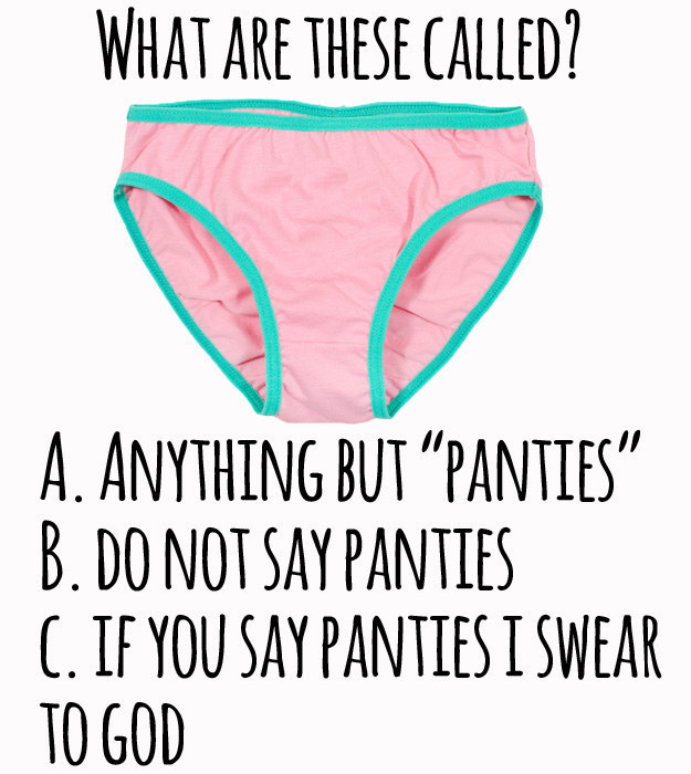 PSA: Please Stop Saying The Word Panties