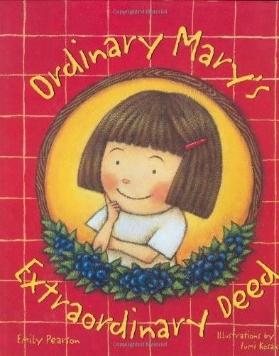 Ordinary Mary's Extraordinary Deed by Emily Pearson, Fumi Kosaka