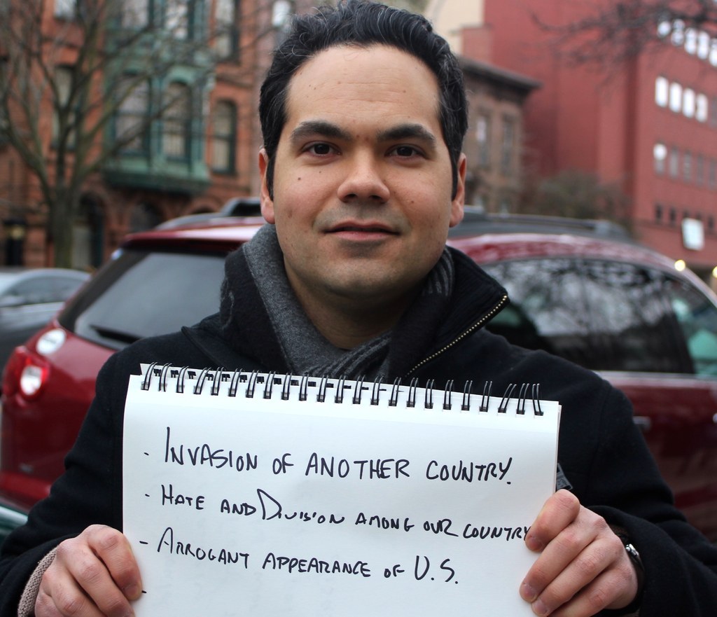 "-Invasion of another country.- Hate and division among our country- Arrogant appearance of U.S."