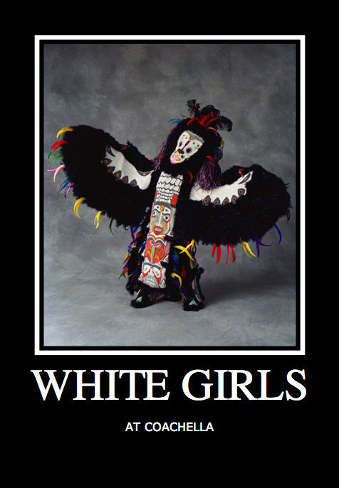 Don't be the white guy that wears a native headdress when you know damn well you shouldn't be.