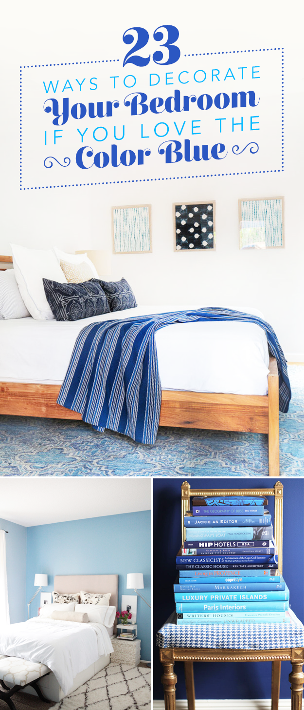 23 Ways To Decorate Your Bedroom If You Love The Color Blue