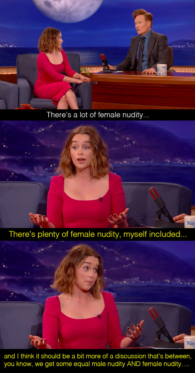 Clarke spoke against the disparity between the amount of female nudity on the show and the definite lack of man bits featured.