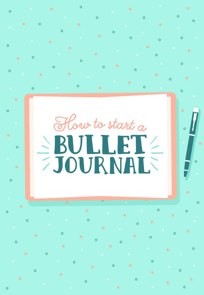 WTF Is A Bullet Journal And Why Should You Start One? An Explainer