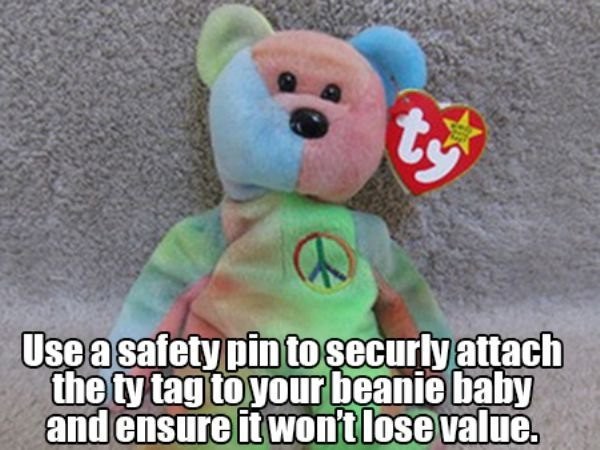 For when you wanted to ensure your future Beanie Baby fortune was safe: